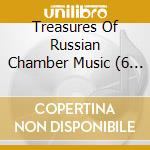 Treasures Of Russian Chamber Music (6 Cd) cd