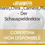 Kaufmann,Chris.,Carriere,Mathieu - Der Schauspieldirektor cd