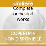 Complete orchestral works cd