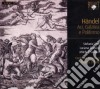 Georg Friedrich Handel - Aci, Galatea E Polifemo Hwv 72 (2 Cd) cd