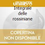 Integrale delle rossiniane cd