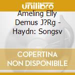 Ameling Elly Demus J?Rg - Haydn: Songsv cd