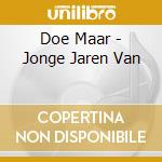 Doe Maar - Jonge Jaren Van cd