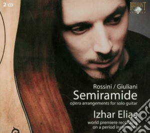 Gioacchino Rossini - Semiramide (arrangiamenti Per Chitarra Di Mauro Giuliani) (2 Cd) cd musicale di Rossini