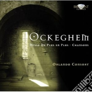 Ockeghem Johannes - Missa 'de Plus En Plus' - Chansons cd musicale di Johannes Ockeghem