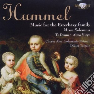 Hummel - Music For The Esterhazy Family cd musicale di Hummel johann nepomu