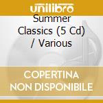 Summer Classics (5 Cd) / Various cd