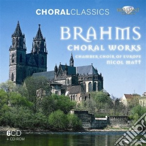 Johannes Brahms - Choral Works (6 Cd) cd musicale di Johannes Brahms