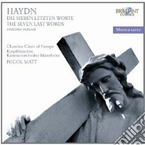 Joseph Haydn - Le Ultime Sette Parole Di Cristo Dalla Croce cd musicale di Haydn franz joseph