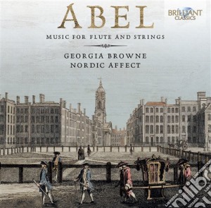 Carl Friedrich Abel - Musica Per Flauto E Archi (integrale) cd musicale di Abel karl friedrich