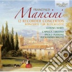 Francesco Mancini - 12 Concerti Per Flauto Dolce (2 Cd)