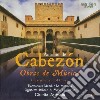 Antonio De Cabezon - Obras De Musica (Integrale) (7 Cd) cd
