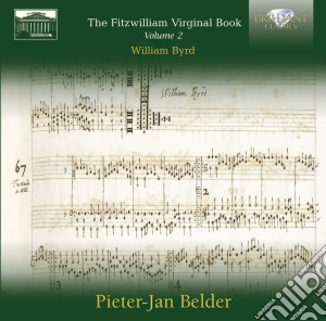 William Byrd - The Fitzwilliam Virginal Book, Vol.2 (2 Cd) cd musicale di William Byrd