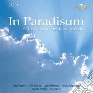 In Paradisum: Spiritual Classical Music / Various (2 Cd) cd musicale di Miscellanee