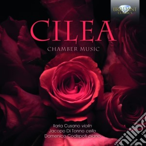 Francesco Cilea - Opere Cameristiche cd musicale di Cilea Francesco