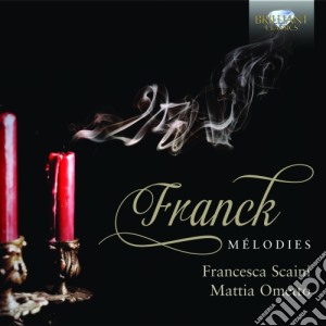 Cesar Franck - Melodies cd musicale di Franck César