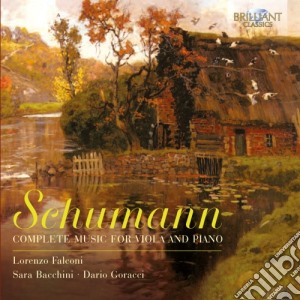 Robert Schumann - Opere Per Viola E Pianoforte (integrale) cd musicale di Schumann Robert