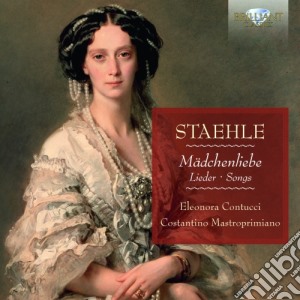 Hugo Staehle - Madchenliebe / Lieder cd musicale di Staehle Hugo
