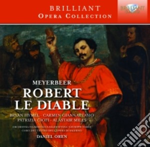 Meyerbeer Giacomo - Robert Le Diable (roberto Il Diavolo) (3 Cd) cd musicale di Meyerbeer Giacomo