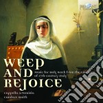 Weep And Rejoice: Music For Holy Week From The Convents Of 17th Century Italy