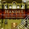 Georg Friedrich Handel - Trascrizioni Per Organo Di Epoca Romantica cd