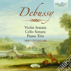 Claude Debussy - Opere Cameristiche: Trio L140, Sonata Per Violino L 140, Sonata Per Violoncello cd musicale di Claude Debussy
