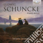 Ludwig Schunke - Piano Music