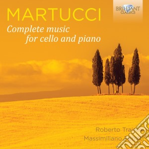 Giuseppe Martucci - Opere Per Violoncello E Pianoforte (integrale) cd musicale di Martucci Giuseppe
