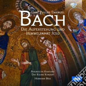 Carl Philipp Emanuel Bach - Die Auferstehung Und Himmelfahrt Jesu (2 Cd) cd musicale di Bach carl philipp e