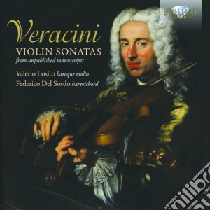 Francesco Maria Veracini - Sonate Per Violino Da Manoscritti Inediti cd musicale di Veracini Francesco Maria