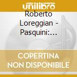 Roberto Loreggian - Pasquini: Sonate Per Gravecembalo (5 Cd) cd