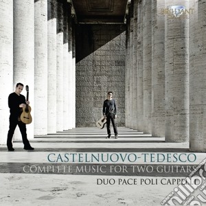 Mario Castelnuovo-Tedesco - Opere Per Due Chitarre (integrale) (2 Cd) cd musicale di Castelnuovo-tedesco