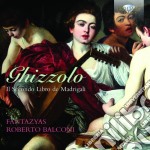 Giovanni Ghizzolo - Il Secondo Libro De' Madrigali A Cinque Voci - Balconi Roberto Dir