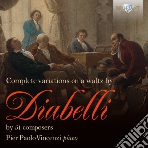 Pier Paolo Vincenzi - Integrale Delle Variazioni Su Un Valzer Di Diabelli (Di 51 Compositori) (2 Cd) cd musicale di Pier Paolo Vincenzi