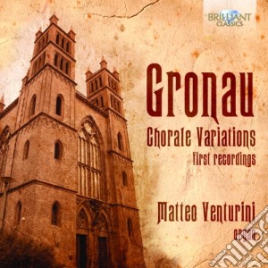 Gronau Daniel Magnus - Variazioni Su Corali Per Organo cd musicale di Gronau Daniel Magnus