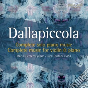 Luigi Dallapiccola - Opere Per Pianoforte (Integrale) , Opere Per Violino E Pianoforte (Integrale) cd musicale di Luigi Dallapiccola