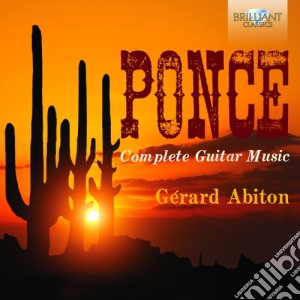 Manuel Maria Ponce - Opere Per Chitarra (Integrale) - Abiton Gerardch (4 Cd) cd musicale di Ponce Manuel Maria