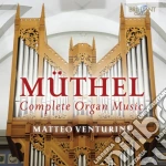 Johann Gottfried Muthel - Complete Organ Music cd
