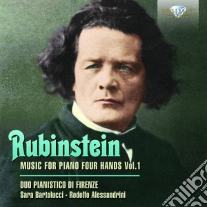 Anton Rubinstein - Opere Per Pianoforte A Quattro Mani (integrale), Vol.1- Duo Pianistico Di Firenze cd musicale di Rubinstein Anton