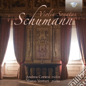 Robert Schumann - Sonate Per Violino (nn.1-3) cd musicale di Schumann