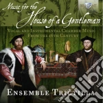 Ensemble Tricilla - Music For The House Of A Gentleman cd