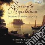 Serenata Napoletana: Music For Mandolin And Piano cd