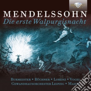 Felix Mendelssohn - Die Erste Walpurgisnacht cd musicale di Felix Mendelssohn
