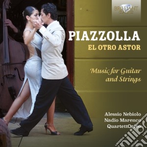 Astor Piazzolla - El Otro Astor (Music Per Chitarra E Archi) cd musicale di Astor Piazzolla