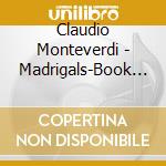 Claudio Monteverdi - Madrigals-Book VIII (3 Cd) cd musicale di Monteverdi