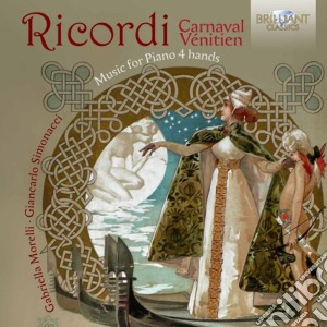 Giulio Ricordi - Carnaval Ve'ntien, Musica Per Pianoforte A 4 Mani cd musicale di Giulio Ricordi