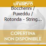 Boccherini / Puxeddu / Rotonda - String Quintets Op. 30 & Op. 31, Vol. 11 (3 Cd) cd