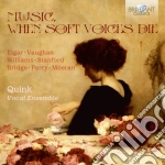 Elgar / Vaughan Williams / Bridge - Music, When Soft Voices Die cd