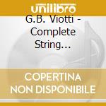 G.B. Viotti - Complete String Quartets (4 Cd) cd