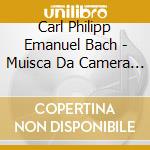 Carl Philipp Emanuel Bach - Muisca Da Camera Con Clarinetto